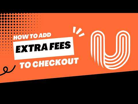 How to Add Extra Fees at Checkout on Uzanga
