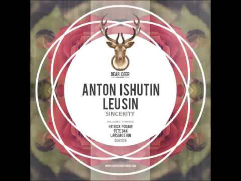 Anton Ishutin ft. Leusin - Sincerity (Lars Moston Remix) [Dear Deer Records]