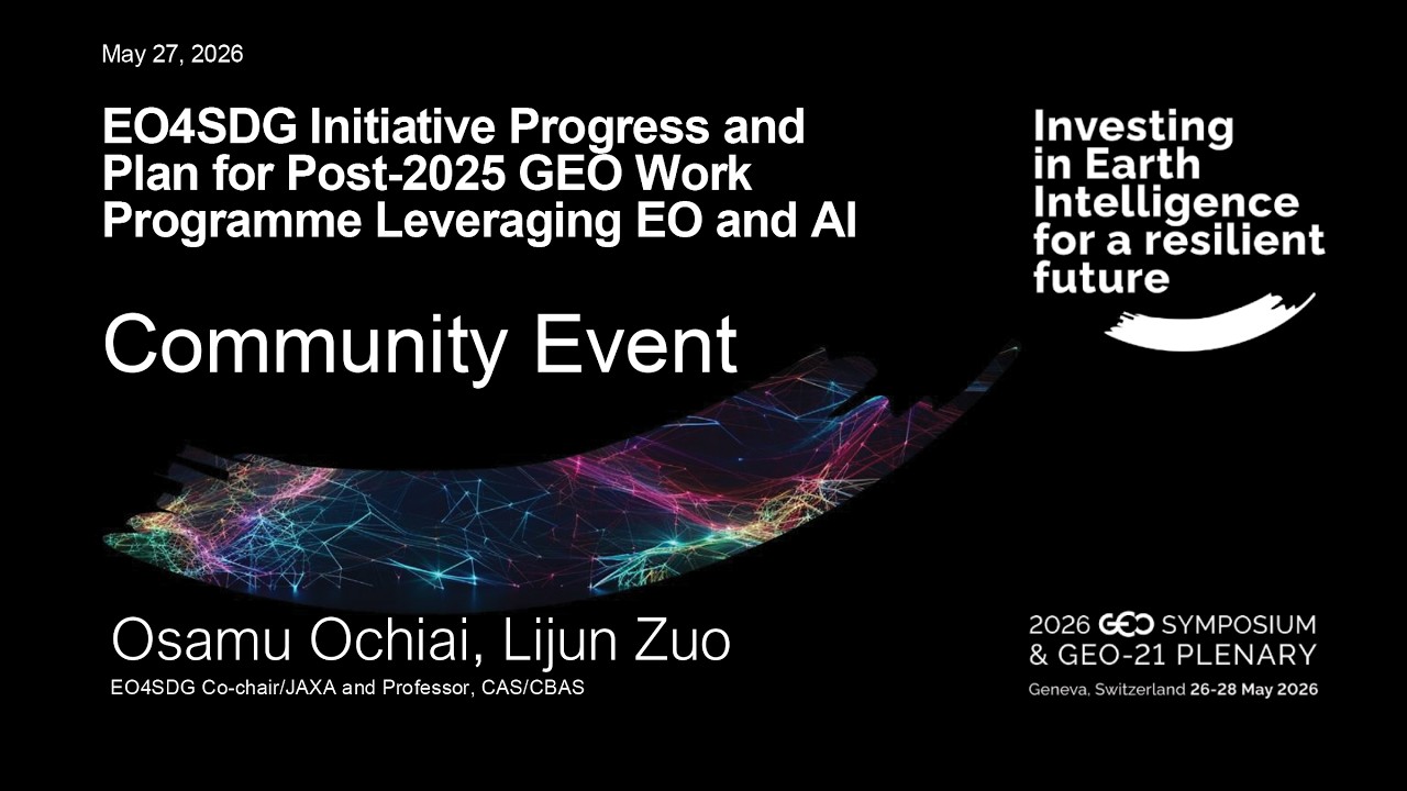 27.05.2026 Community Event - EO4SDG Init Progress and Plan for Post-2025 GEO WP Leveraging EO and AI