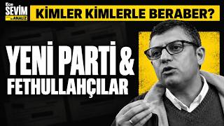 Yeni Parti'ye Talimat Verenler: Kimler Kimlerle Beraber? | Ece Sevim ile ANALİZ