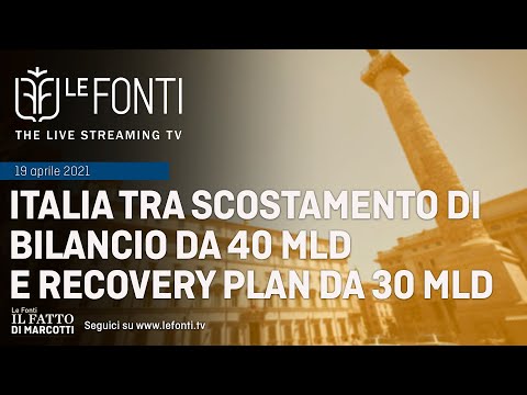 IL FATTO DI MARCOTTI - ITALIA TRA SCOSTAMENTO DI BILANCIO DA 40 MLD E RECOVERY PLAN DA 30 MLD