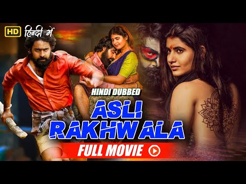 South Blockbuster Movie- Asli Rakhwala | Ashish Gandhi, Ashima Narwal, Editor Mani