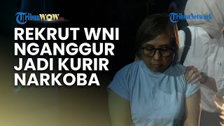 Demi Lancarkan Bisnis Narkoba, Dewi Astutik Tak Segan Rekrut WNI Pengangguran di Kamboja Jadi Kurir