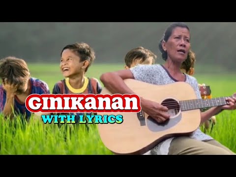 GINIKANAN (with lyrics)