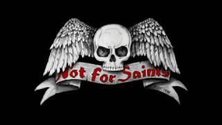 NOT FOR SAINTS - Point Of No Return LIVE