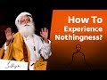 How To Experience Nothingness