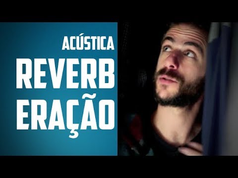 Tratamento Acústico: O que é a Reverberação? - Acústica de Home Studio