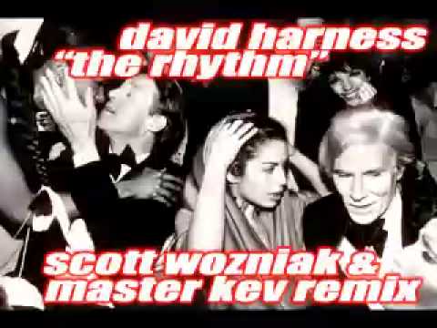 David Harness "The Rhythm" (Scott Wozniak & Master Kev Remix)