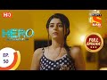 Hero Gayab Mode On Ep 50 Full Episode 12th February 2021