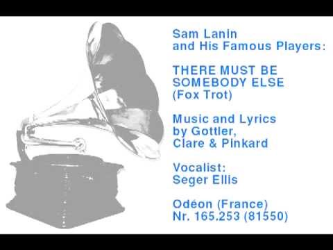 Sam Lanin and His Famous Players: There Must Be Somebody Else (Fox Trot)