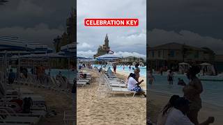 Celebration Key #carnivalcruise #celebrationkey #cruise