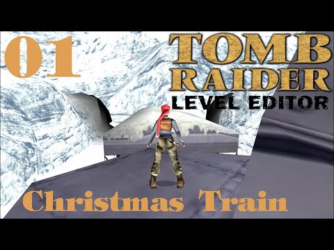 TOMB RAIDER - Christmas Train (TRLE): Folge 1 | Let's Play