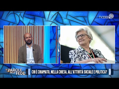 Le Parole della Fede, 9 giugno 2021 - Chi è chiamato, nella Chiesa, all’attività sociale e politica?