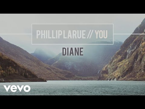 Phillip LaRue - Diane (audio)