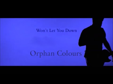 Orphan Colours - Won't Let You Down (Official Video)
