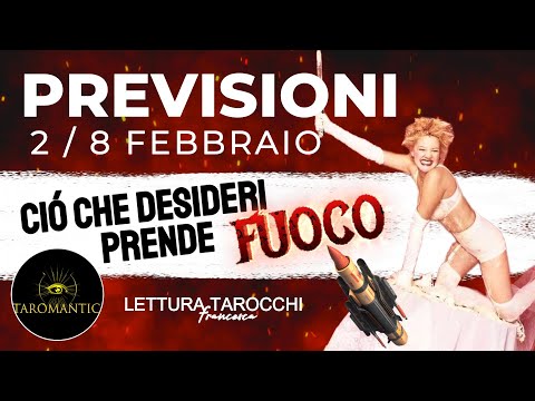 Ció che desideri PRENDE FUOCO🔥🏆 Accadrà dal 2 all’ 8 Febbraio ⏰💥