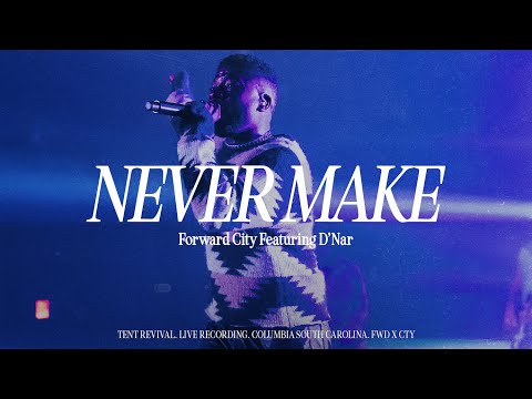 Never Make