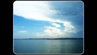 The Herd - The King Is Dead ᴴᴰ