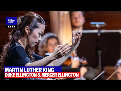 Duke Ellington: Martin Luther King // Danish National Symphony Orchestra & DRBB (Live)
