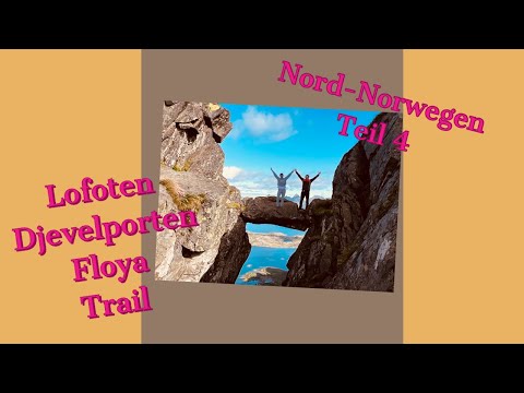 LOFOTEN/ Svolvær Reise Nord Norwegen Teil 4 , Djevelporten; Floya Trail