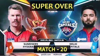 SRH vs DC Full Super Over Highlights || IPL 2021 Match 20 || Super Over Highlights SRH vs DC