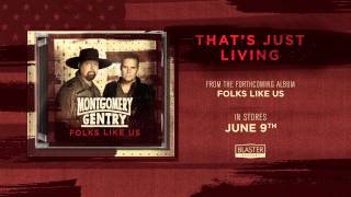 Montgomery Gentry- "That's Just Living" (Track Preview)