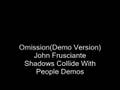 Omission(Demo Version)-John Frusciante & Josh ...