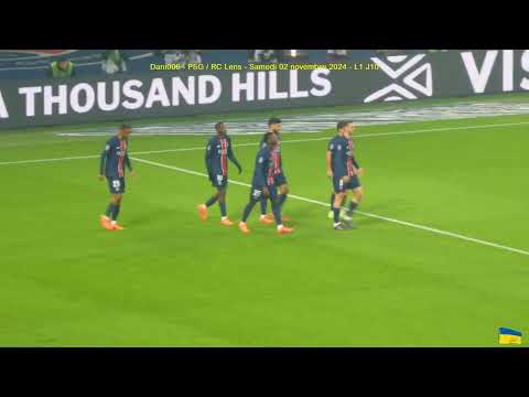PSG / RC Lens 02.11.2024 : 1-0 (L1 J10) 3/4 : Juste après le but du PSG
