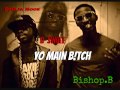 Yo Main Bitch ft. Soulja Mook & D-Swole 