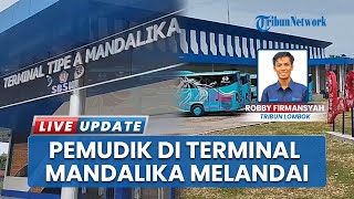 Sempat Alami Lonjakan Signifikan, H-2 Lebaran Pemudik di Terminal Mandalika Melandai