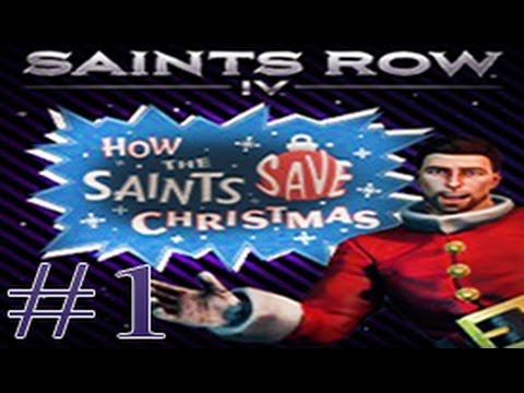Saints Row IV: How the Saints Save Christmas DLC Walkthrough - Part 1 HD