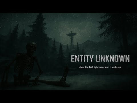 Entity Unknown - Trailer #1