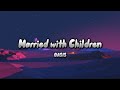 Oasis - Married With Children (Lyrics Music) 