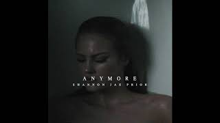 Shannon Jae Prior - Anymore (Audio)