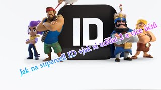 Jak si udělat supercell ID + jak si udělat 2 a více účtů