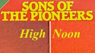 Sons Of The Pioneers - 'High Noon'