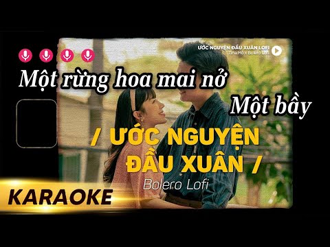 Karaoke Ước Nguyện Đầu Xuân Lofi - Tina Hồ | Beat Gốc