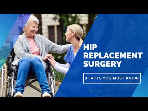 Hip Replacement Surgery - 8 Facts You Must Know