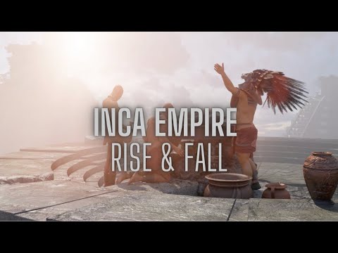 The Rise and Fall of the Inca Empire