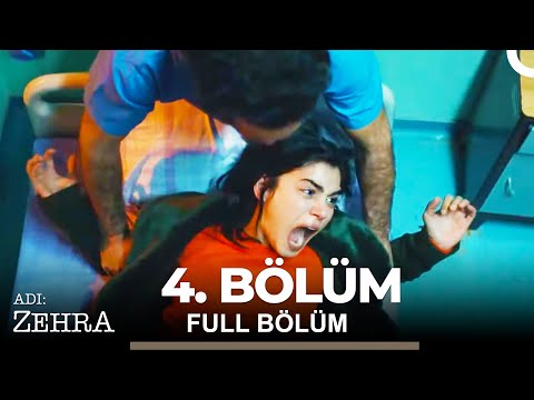 Adı: Zehra 4. Bölüm
