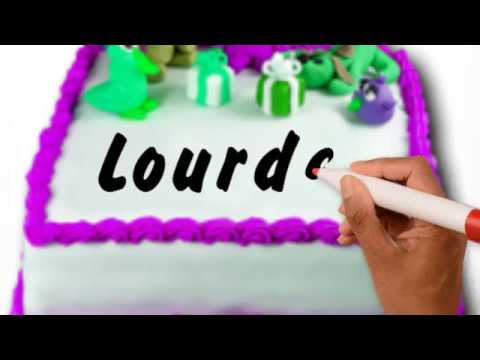 Lourdes | Happy Birthday Lourdes || Happy Birthday To You !!