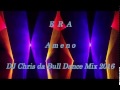 Era Ameno DJ Chris Da Bull Dance Mix 2016