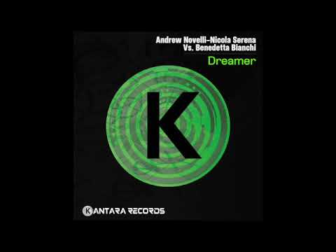 Dreamer (Radio Edit) - Andrew Novelli, Nicola Serena Vs  Benedetta Bianchi