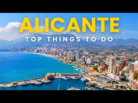 Top Things to Do in Alicante, Spain | Ultimate Alicante Travel Guide