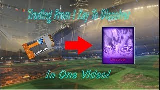 Trading From 1 Key To Dissolver in ONE Video!  Rocket League Nothing To Something