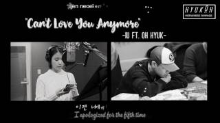 [ENGSUB] Can&#39;t Love You Anymore (사랑이 잘) - IU (아이유)ft. Oh Hyuk (오혁)