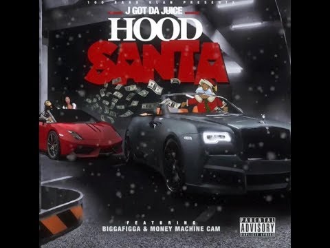 J Got Da Juice x Money Machine Cam x BiggaFigga - Hood Santa [OFFICIAL AUDIO]