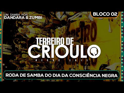 Roda de Samba de Raiz do Terreiro de Crioulo no Dia da Consciência Negra 2023 ao vivo - Bloco 02