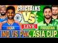 IND V PAK Live Cricket Match Asia Cup 2025 India Vs Pakistan Today Cricket Match Live
