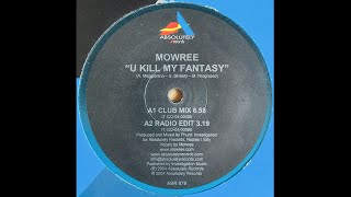 Mowree - U Kill My Fantasy (Club Mix)